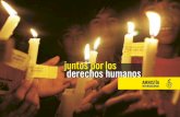 juntospor los derechoshumanos - Amnesty International · miles de personas actúan por los derechos humanos. Amnistía Internacional cuenta con una plantilla de más de 1.800 personas