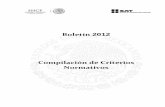 Compilación de Criterios Normativos · I México, D.F., a 29 de noviembre de 2012. PRESENTACIÓN La difusión y sistematización de los criterios normativos representa uno de los