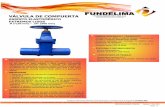 VÁLVULA DE COMPUERTA FUNDICIONES DE LIMA …fundelima.com/.../04/VALVULAS-DE-COMPUERTA-EXTRMOS-LISOS.pdfLas válvulas de compuerta son fabricados en Hierro Fundido Ductil y cumplen