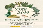 Real Jardin Botanico · 2018-09-11 · una duración estimada de hora y media (excepto el “taller de anillamiento de aves y paseo ornitológico” que tiene una duración de tres