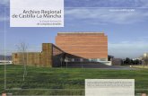 Archivo Regional ediﬁ cación de Castilla-La Manchael Archivo a una caja fuerte, un cofre o un baúl, utilizado para guardar y proteger del paso del tiempo el patrimonio cultural