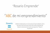 ABC de mi emprendimiento - Sitio de la Municipalidad de ... · “ABC de mi emprendimiento” Material elaborado por la Escuela de Emprendedores de la Secretaría de Economía Social