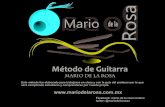 Método de Guitarramariodelarosa.com.mx/documentos/metodo.pdfMétodo de Guitarra Mario de la Rosa Este método fue elaborado para trabajarse en clase y con la guía del profesor por