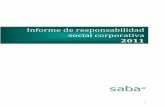 Informe de responsabilidad social corporativaInitiative, principal estándar internacional de elaboración de informes de responsabilidad social, para un nivel de aplicación B. El
