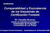 Comparabilidad y Equivalencia de los Esquemas de Certificación Forestalwebdelprofesor.ula.ve/forestal/oencinas/conferencias/... · 2004-05-17 · Venez. Ciudad Bolívar, Venezuela.