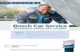Bosch Car Servicetutallerboschcarservice.es/pdf/REVISION_COCHE_USADO.pdf · Lectura de la memoria de averías ... Nivel del líquido de frenos Holguras en los rodamientos . Estado