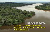 LAS VERDADES QUE COSTA RICA OCULTA · 2017-01-20 · 5 LAS VERDADES QUE COSTA RICA OCULTA Con el contenido de este documento se pretende ilustrar acciones de mala fe y evidenciar