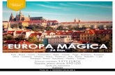 EUROPA MÁGICA - Aviaturproductos.aviatur.com/oit_archivosweb/slidas_grupo/04-EUROPA MAGICA... · panorámica de la ciudad, recorreremos los lugares más típicos y pintorescos de