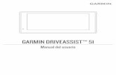 GARMIN DRIVEASSIST™ 51 Manual del usuario es.pdf · Garmin® y el logotipo de Garmin son marcas comerciales de Garmin Ltd. o sus subsidiarias, registradas en Estados Unidos y otros