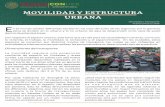 MOVILIDAD Y ESTRUCTURA URBANA - gob.mx · Relación de la estructura urbana y el transporte La distribución espacial de viviendas, oﬁcinas, espacios comerciales y de recreación,