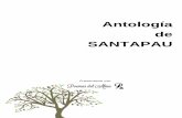 Antología de SANTAPAU · 2017-11-28 · que todo en orden se hallaba, que€el gobierno bien cumplia, pues todo prohibido estaba vigilado con rigor. - y mezclado entre "su pueblo"