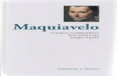 Maquiavelo - WordPress.com...Introducción Nicolás Maquiavelo vivió el cambio entre los siglos xv y xvi, cuando el Renacimiento había ya desbordado las fronteras de Italia, su origen