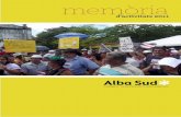 memòria - Alba Sud · 4 | memòria 2011 | alba sud Missió, visió, enfocaments i programes temàtics La missió d’ALBA SUD és contribuir a la millora de les estratè- gies, eines