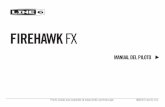 Line 6 Firehawk FX Pilot’s Guide, Rev E, Spanish · 2018-03-09 · 0B Riffer Madness 1 3 5 6 7 4 2 8. 1. Pantalla LCD - La pantalla del Firehawk FX es multifuncional y en ella se