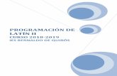PROGRAMACIÓN DE LATÍN II - ibq.es · con las asignaturas: Técnicas de Trabajo en Equipo en 1er Bloque, Proyecto de Investigación II en 2º Bloque, Pendientes de Latín I y Pendientes