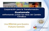Guatemala - segeplan.gob.gtF3n/enfrentando%20... · integral de riesgo y de inversión segura Transformación Para la preparación del territorio, de los ciudadanos de las empresas