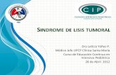 SINDROME DE LISIS TUMORAL - intensivo.sochipe.clintensivo.sochipe.cl/subidos/catalogo3/SIND LISIS TUMORAL.pdf · Factores de riesgo de lisis tumoral Característica Factor de riesgo