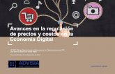 Avances en la regulación de precios y costos en la Economía Digital · 2018-09-07 · Avances en la regulación de precios y costos en la Economía Digital UIT/BDT Diálogo Regional