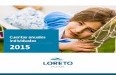 Cuentas anuales individuales 2015 - Loreto Mutua individuales.pdfDesignados al efecto mediante acuerdo de la Asamblea General Ordinaria de Loreto Mutua, Mutualidad de Previsión Social,