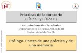Prácticas de laboratorio (Física I y Física II)tesla.us.es/f1_practicas/herramientas/00 - Presentacion_memoria_1920.pdf · 2. Inventario del material necesario 3. Instrucciones