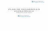 PLAN DE DESARROLLO ESTRATÉGICO · El Plan de Desarrollo Estratégico Institucional 2016-2025 es la primera planificación corporativa ... con la planificación operativa anual de