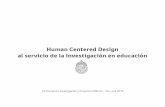 Human Centered Design al servicio de la investigación en ... · 1º 2º 3 º (Clark, 2012; OECD ... Eso es bueno para ellos < USABILIDAD INTUITIVA > Permite la creatividad