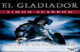 Libro proporcionado por el equipo Descargar Libros Gratis ...descargar.lelibros.online/Simon Scarrow/Gladiador (45)/Gladiador - Simon Scarrow.pdfla gloria de Roma, que no es lo mismo