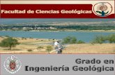 Grado en Ingeniería Geológica - UCMwebs.ucm.es/centros/cont/descargas/documento19175.pdf9. Estudios de evaluación y control de riesgos. 9. Evaluación, gestión y explotación de
