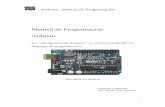 Manual de Programación Arduino - xlb.esxlb.es/Manual-Programacion-Arduino.pdf · Arduino: Manual de Programación 7 Después de llamar a setup(), la función loop() hace precisamente