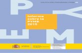 Informe sobre la PYME 2015 · 2016-09-01 · 1. colecciÓn panorama pyme. informe sobre. la pyme 2015. subsecretarÍa secretarÍa general tÉcnica. subdirecciÓn general de desarrollo