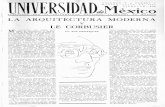 ARQUITECTURA MODERN - Revista de la Universidad de México · interesante ensayo de creación completa y de renovación del lenguaje de la for mas arquitectónicas. La pared como