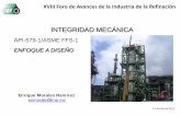 INTEGRIDAD MECÁNICA · 2012-08-08 · 12 de Julio de 2012. XVIII Foro de Avances de la Industria de la Refinación. Misión de la Integridad Mecánica: Mantener los riesgos a los