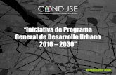 Iniciativa de Programa General de Desarrollo Urbano 2016 2030”cicm.org.mx/wp-content/files_mf/pgducdmx_12_dic.pdf•Creación de reservas de suelo urbano para cooperativas de vivienda