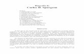 Biografía de Carlos H. Spurgeon...Obras", por H. L. Wayland; "Carlos H. Spurgeon: Autor, Predicador, FilÆntropo", por G. Holden Pike. A estos libros debo muchos datos y sugestiones.