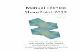 Manual Técnico SharePoint 2013 Técnico 2.pdf · SharePoint Server 2013 que ejecute todos los servicios disponibles. 24 GB 64 bits, 4 núcleos 80 GB para la unidad de sistema Servidor