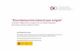 2011 ponencia discri empleo oct C Roja Barcelona · 2017-10-17 · Índice ElConsejo Aclarando(conceptos(¿Quénosdicenlosdatos? Estrategiasdeactuación Medidas(públicas(para(prevenir(la(discriminación(en(el(acceso(al(empleo