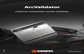 ArcValidator - Kemppi · de soldadura está configurado, la persona que coordina el proceso de validación tiene que ajustar manualmente los parámetros y anotar si están dentro