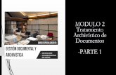 MODULO 2 Archivístico de Documentos -PARTE 1...INTRODUCCIÓN: • El tratamiento archivístico es, según Ana Duplá, el conjunto de operaciones y tareas que se aplican a los documentos