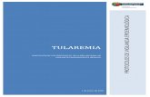 TULAREMIAProtocolo de Vigilancia de Tularemia 2 afectadas en los brotes de 1997 y 2007 fue mucho mayor que el ocurrido en otros lugares del mundo en la misma década). Los síntomas