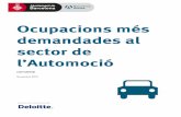 Barcelona treball Ocupacions Automoció 2015 CAT...registrat en les vendes de vehicles, en la producció, així com en les exportacions a nivell global. En aquest En aquest sentit,