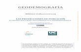 Geodemografía. Módulo 10. Las proyecciones de población ... · Pedro Reques Velasco • Geodemografía: Una introducción al análisis geográfico de la población • Bases teóricas."