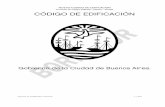 NUEVO CÓDIGO DE EDIFICACIÓN - Buenos Aires · 2017-04-10 · NUEVO CODIGO DE EDIFICACION Comisión de Código SSREGIC –MDUyT –GCABA Impreso el: 10/04/2017 14:23:55 3 / 563 sustentabilidad