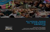 ALIANZA PARA EL GOBIERNO ABIERTO · Como integrantes de la Alianza para el Gobierno Abierto, comprometidos con los principios consagrados en la Declaración Universal de los Derechos
