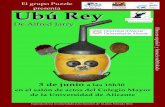 El grupo Puzzle presenta Ubú Rey - ua · Ubú Rey El grupo Puzzle presenta De Alfred Jarry 3 de junio a las 18h30 en el salón de actos del Colegio Mayor de la Universidad de Alicante