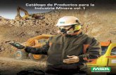 Catálogo de Productos para la Industria Minera vol. 1media.msanet.com/NA/Mexico/Boletines/CatalogodeMineria.pdf · Catálogo de Productos para la Industria Minera vol. 1 The Safety