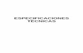 ESPECIFICACIONES TÉCNICAS · 2016-07-08 · precisión certificados, como: estación total, teodolito, nivel de precisión, cintas métricas metálicas, etc. este trabajo estará