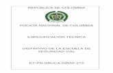 POLICÍA NACIONAL DE COLOMBIA ESPECIFICACIÓN TÉCNICA ... · La circunferencia interna debe tener fondo de color verde oscuro, en el cual estará una estrella amarilla de 5 (cinco)