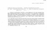 ARQUEOLOGIA: APROXIMACION A SU SIGNIFICADO Y …iihaa.usac.edu.gt/archivohemerografico/wp-content/uploads/2017/03/01_estudios_1966...ARQUEOLOGIA: APROXIMACION A SU SIGNIFICADO Y METODOLOGIA·