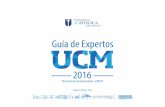 GUÍA EXPERTO 2016portal.ucm.cl/content/uploads/2016/12/guia-expertos-ucm-2016.pdf · Desarrollo Moral en la Escuela – Ética Social y Moral Económica Dr. Víctor San Martín Ramírez