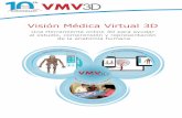 Visión Médica Virtual 3D · total de 700 imágenes tomadas con microscopio electrónico, alguna de ellas ... -Obtener imágenes y dibujar sobre ellas desde la pantalla.-Guardar